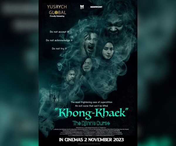 Pengarah filem “Khong-Khaek: The Djinn’s Curse” harap dapat sambutan di Malaysia