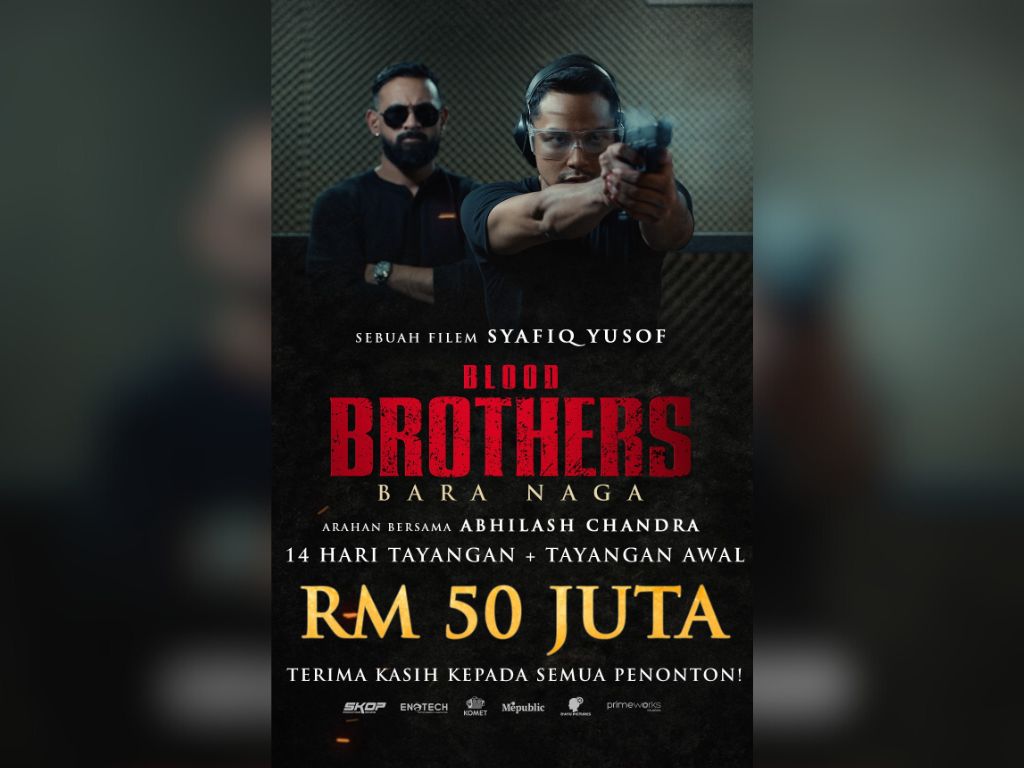 Kutipan "Blood Brothers: Bara Naga" cecah RM50 juta selepas 14 hari | MissMynah Kutipan “Blood Brothers: Bara Naga” cecah RM50 juta selepas 14 hari