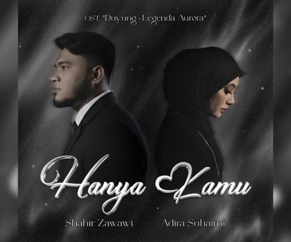 Gabungan vokal Adira Suhaimi, Shahir Zawawi untuk “Hanya Kamu”