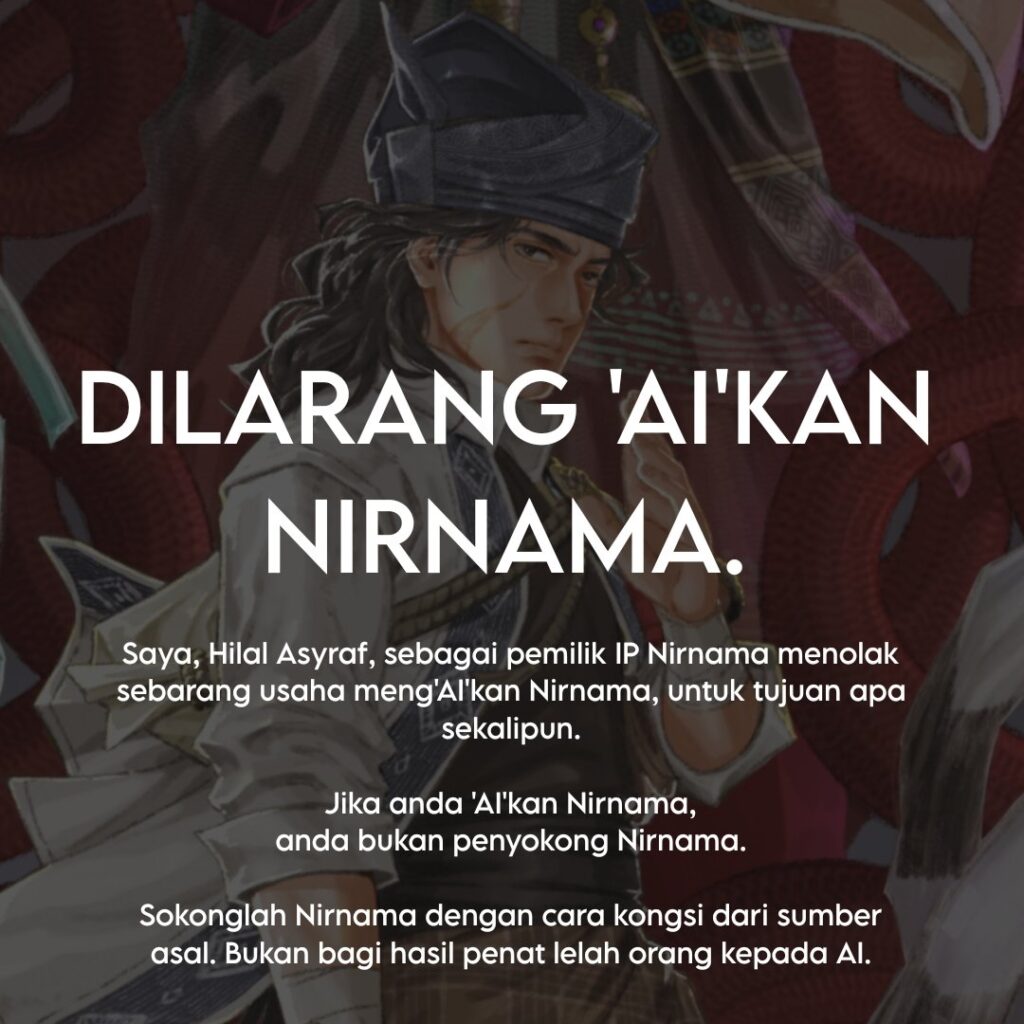 Hilal Asyraf larang penggunaan AI terhadap "Nirnama", ai, animasi, filem animasi, Hilal Asyraf, nirnama, novel, penulis, MissMynah